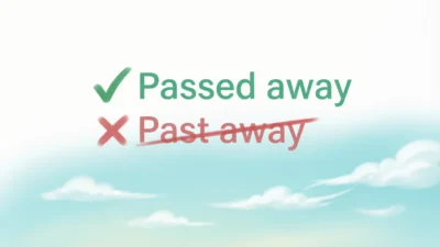 Passed Away vs Past Away