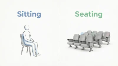 Sitting vs Seating