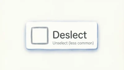 Unselect vs Deselect
